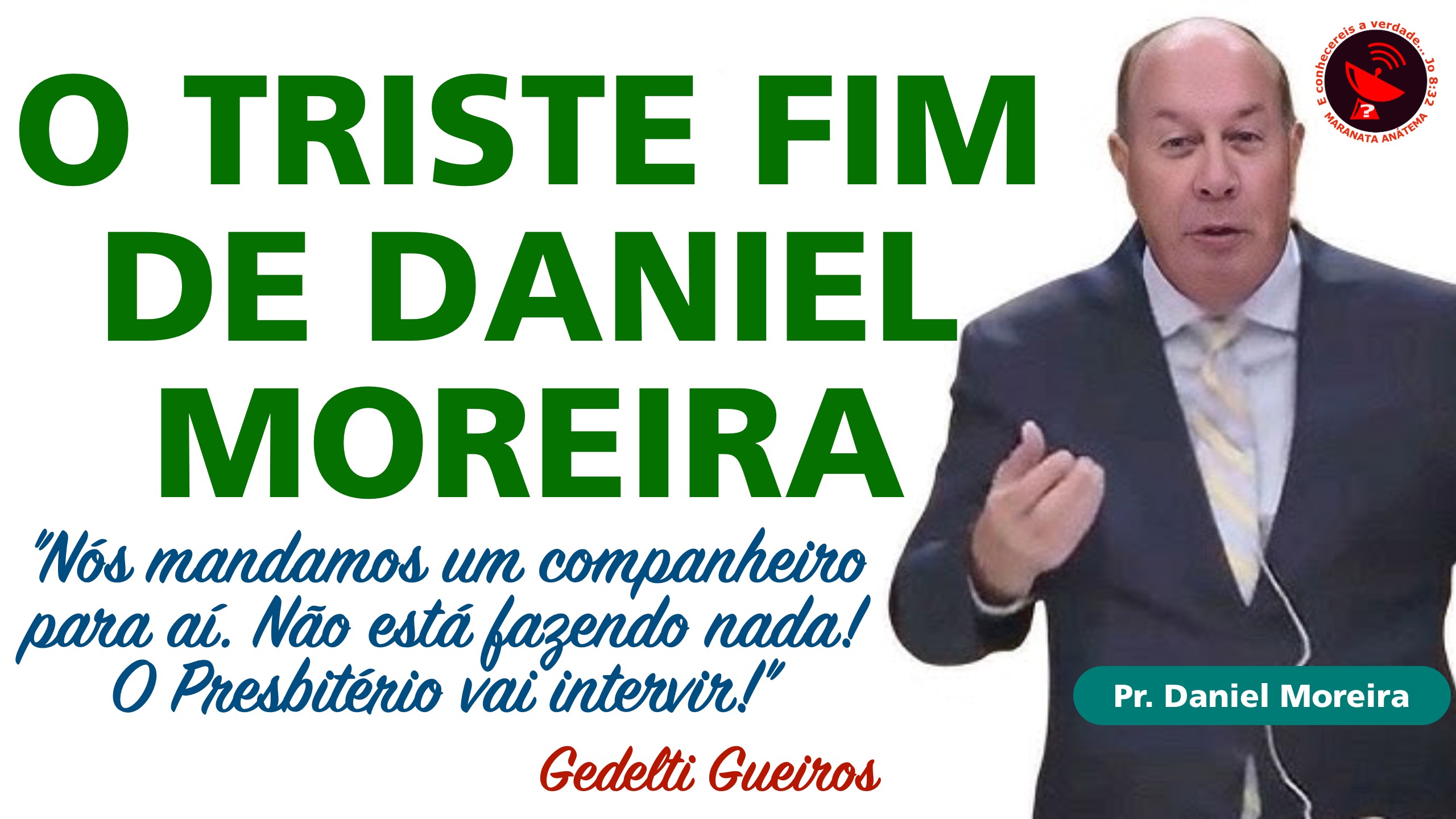 71 – O Triste fim de Daniel Moreira