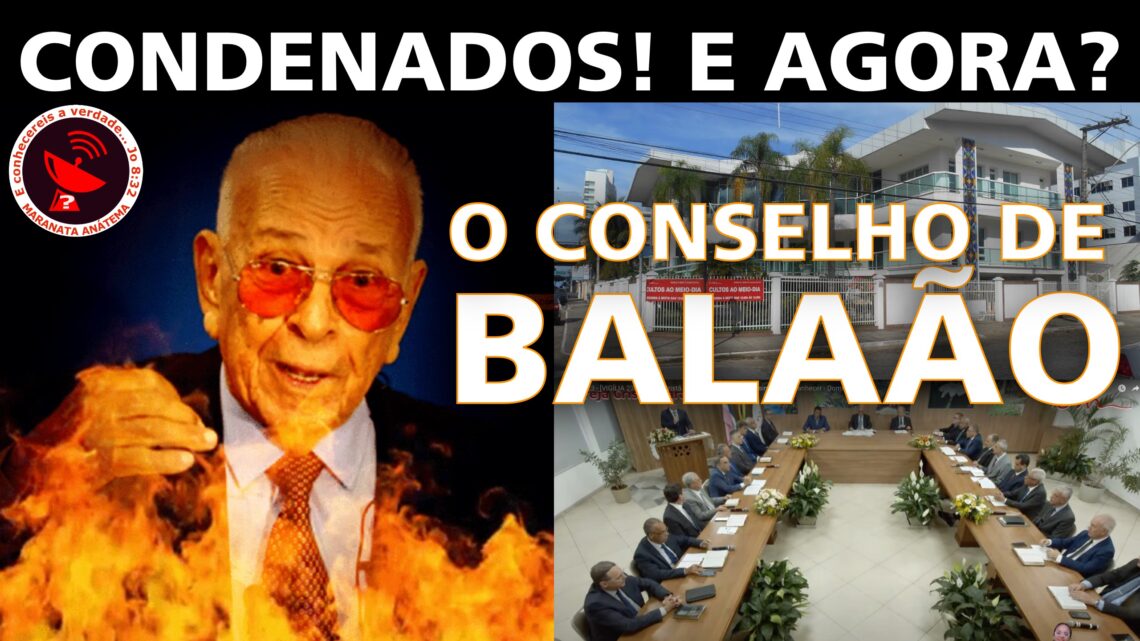 CONDENADOS! E AGORA? AINDA VAI FICAR AÍ?