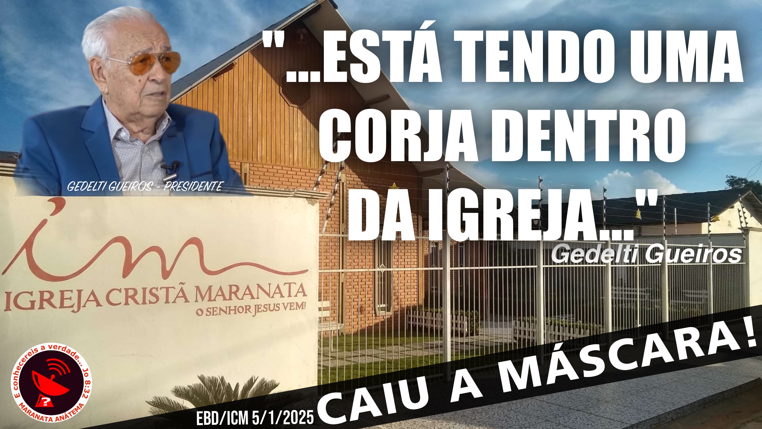 A corja da Igreja Maranata