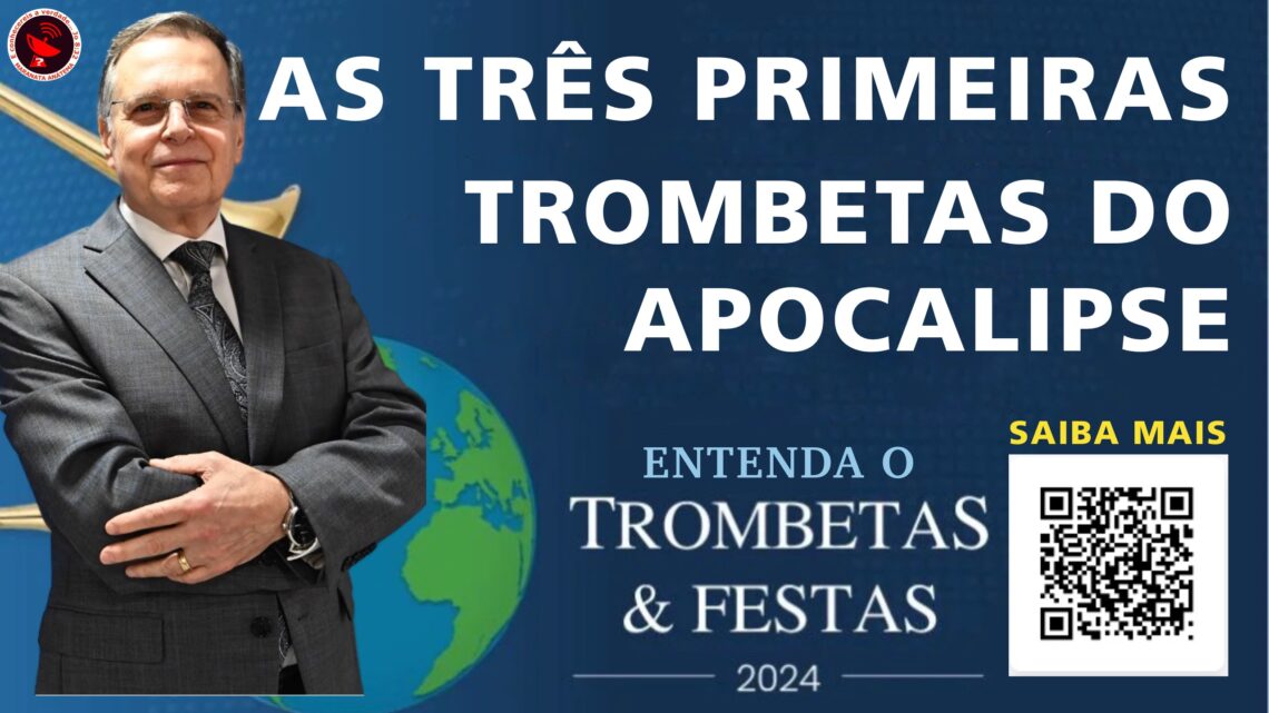 AS TRÊS PRIMEIRAS TROMBETAS