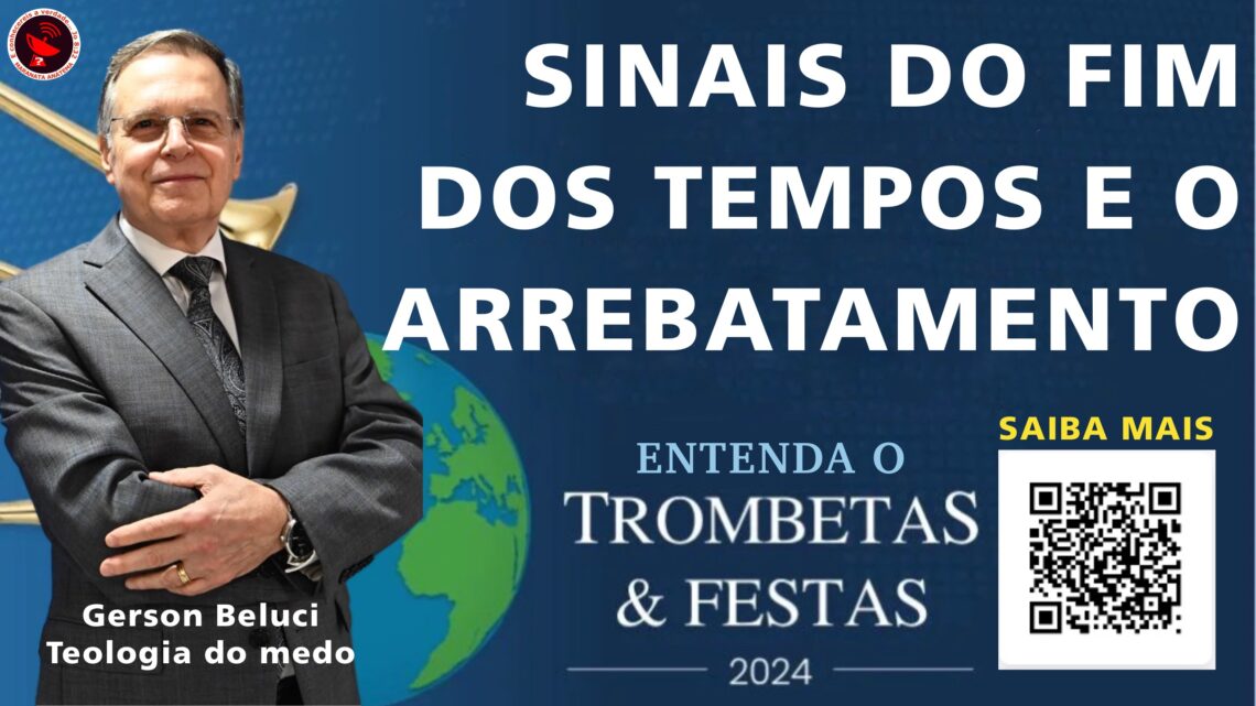 O FIM DOS TEMPOS E O ARREBATAMENTO DA IGREJA