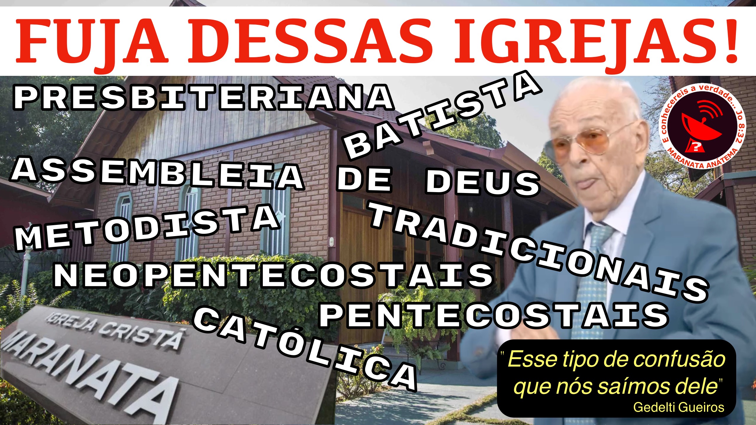 MARANATA É A IGREJA FIEL E VERDADEIRA!