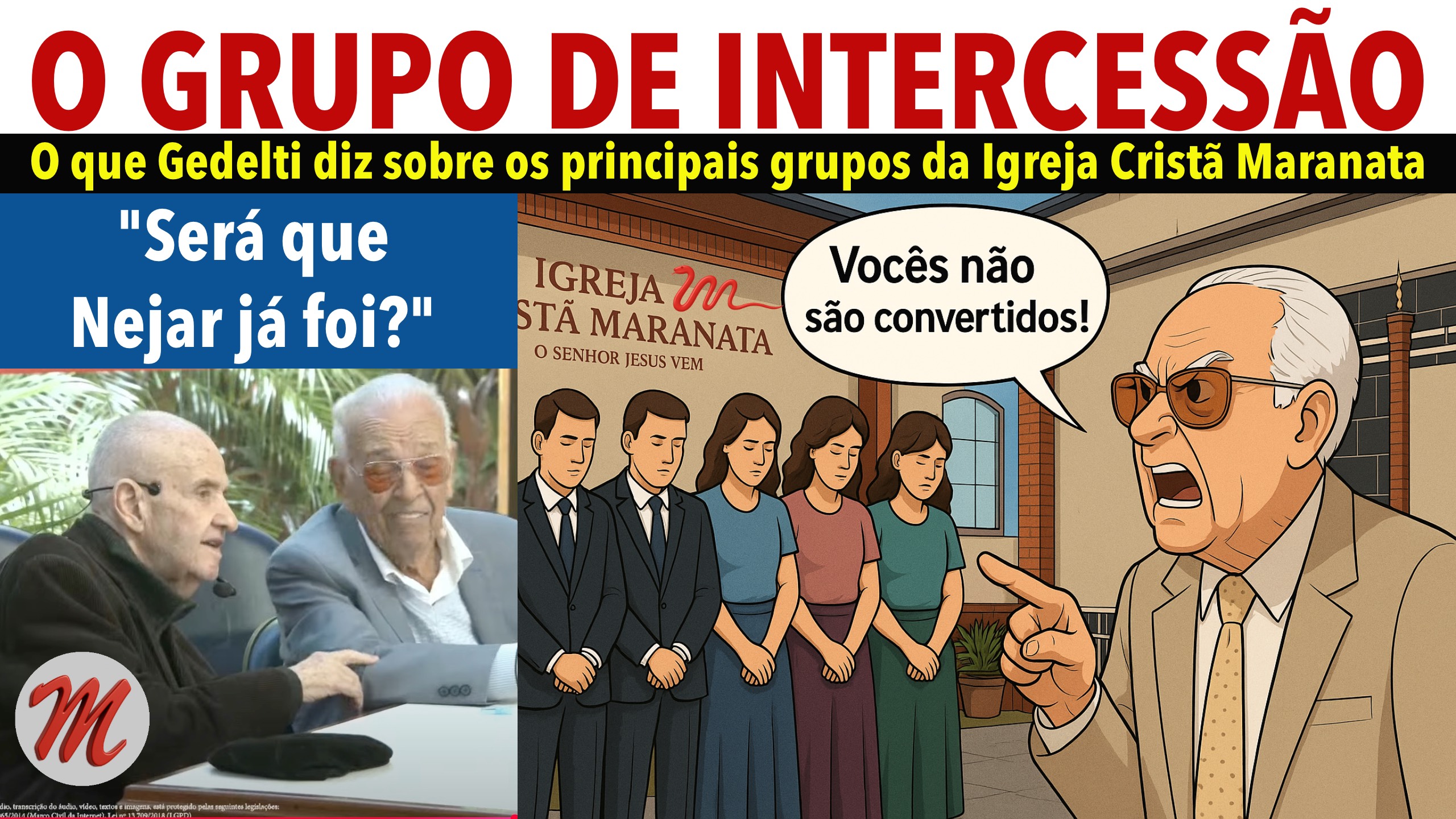 Gedelti desqualifica o grupo de intercessão