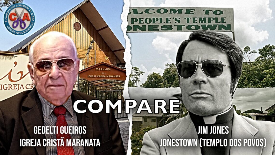 IGREJA MARANATA (GEDELTI) X JONESTOW (JIM JONES): ANÁLISE COMPARATIVA