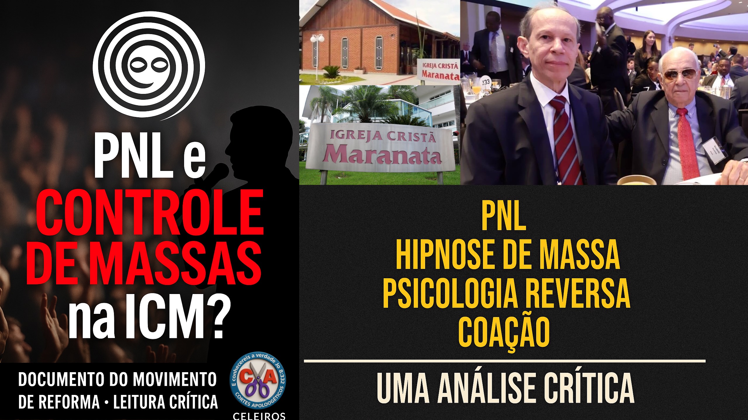 IGREJA MARANATA: HIPNOSE DE MASSA / PNL / COAÇÃO ESPIRITUAL – MÉTODOS DE INFLUÊNCIA DE GRUPO