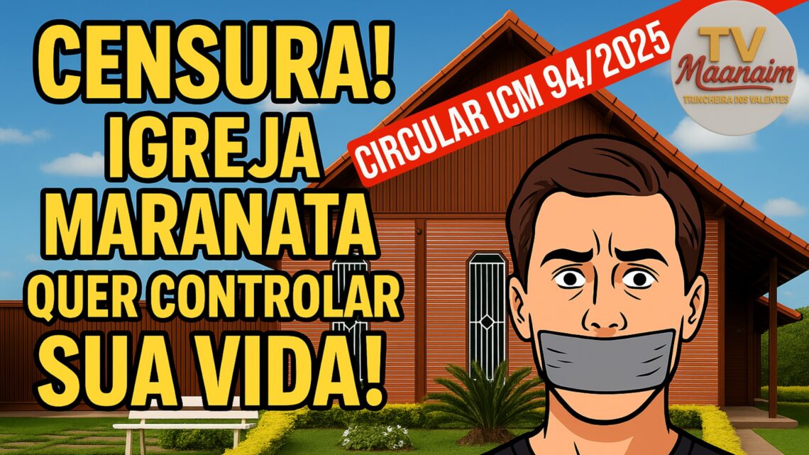 IGREJA MARANATA QUER CONTROLAR SUA VIDA!