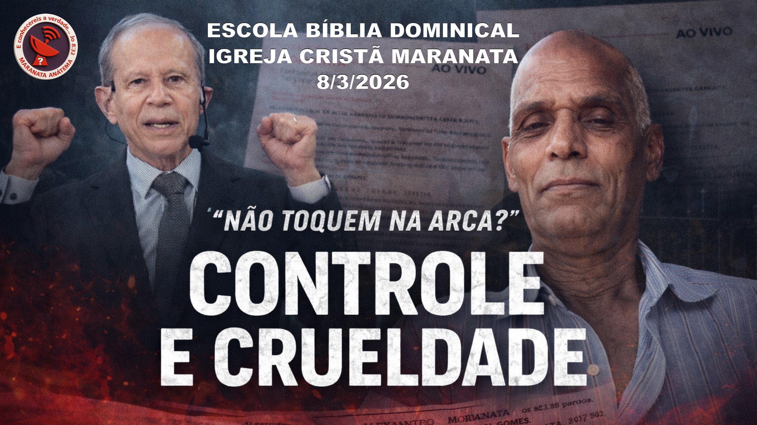 Controle e Crueldade – EBD 8-3-26