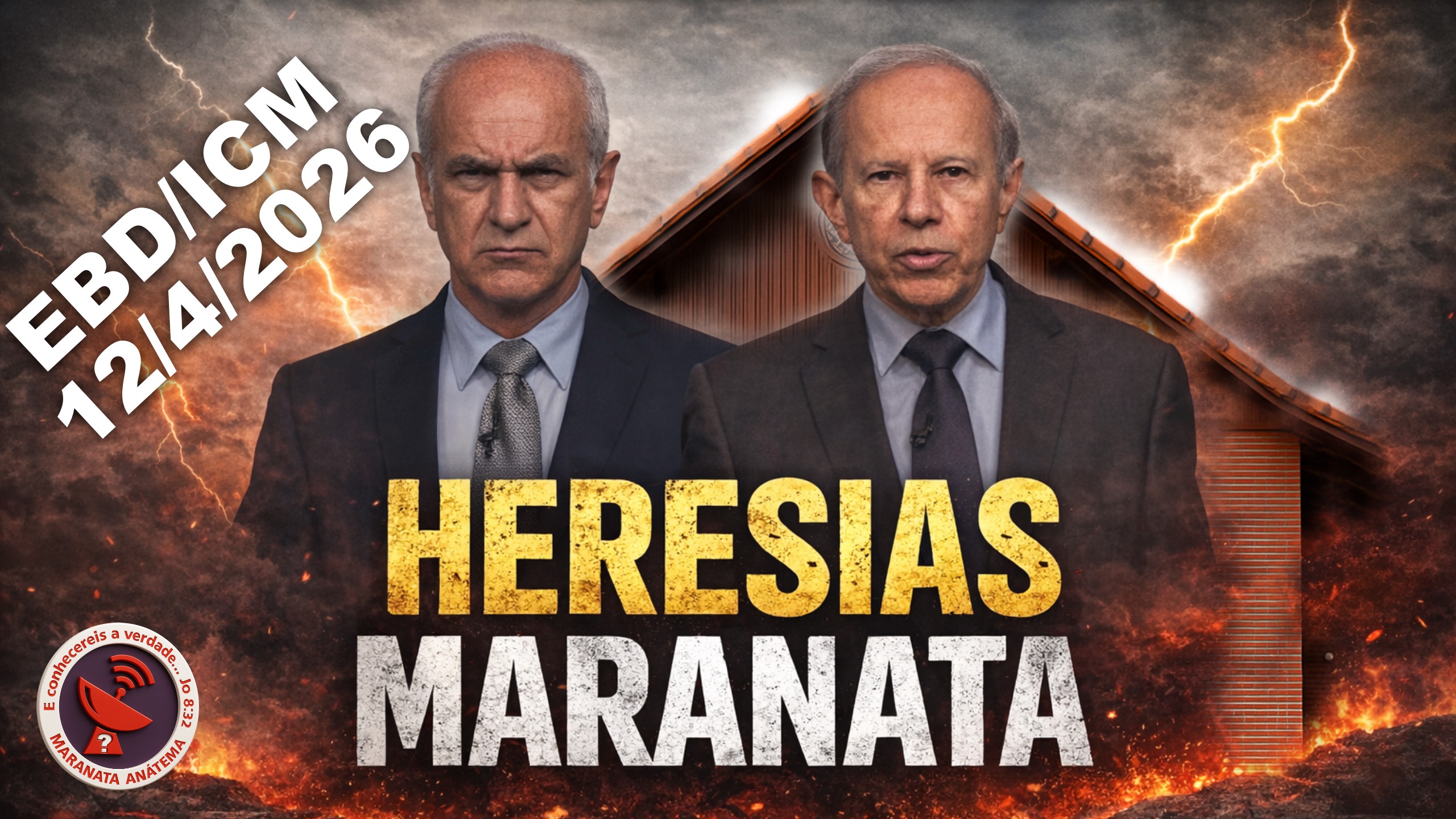 Heresias Maranata – EBD 12-4-26